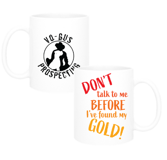 Vo-gus Prospecting (11oz Ceramic Mug)