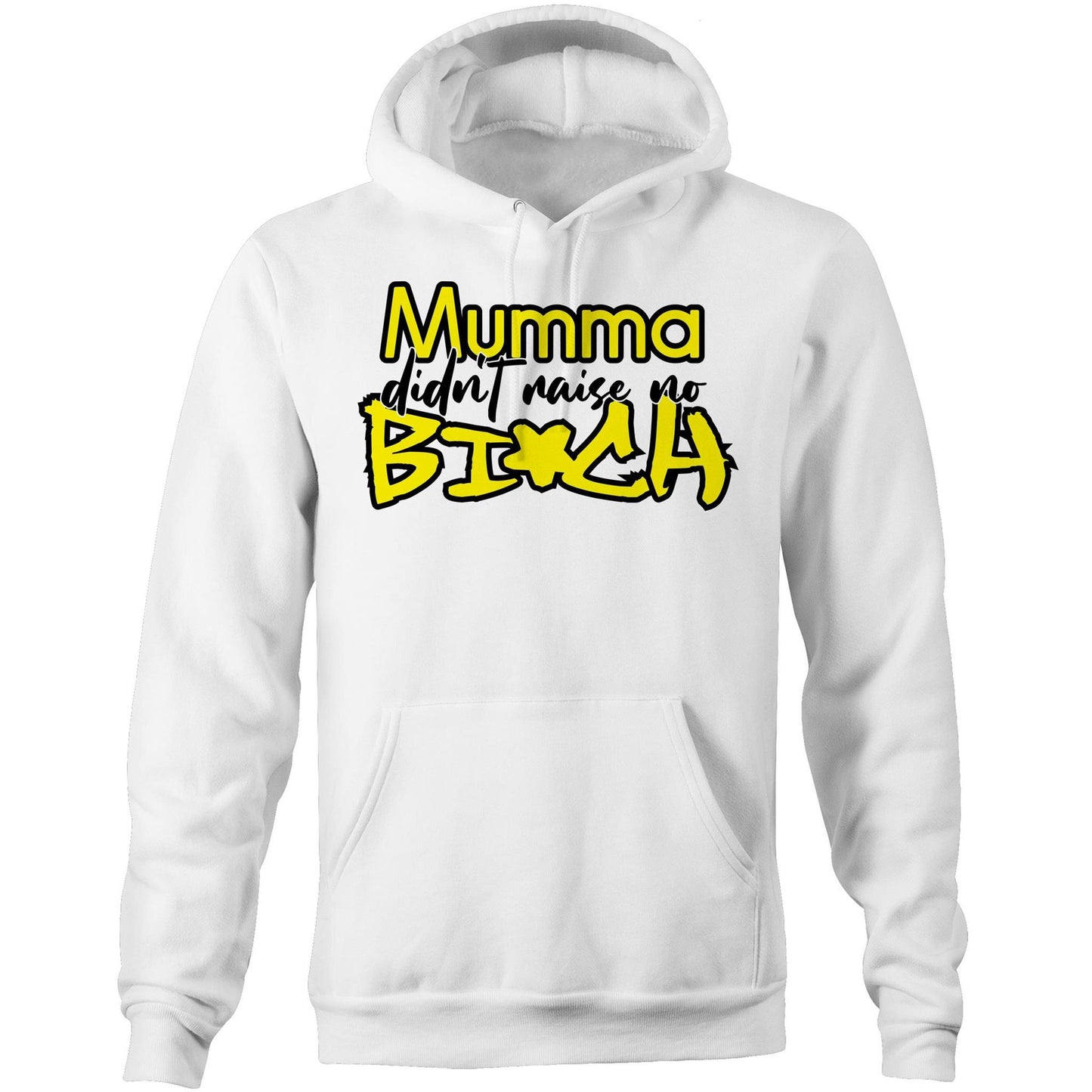 Mumma Didn't Raise No Bi*ch - YELLOW (AS Colour Stencil - Pocket Hoodie Sweatshirt)