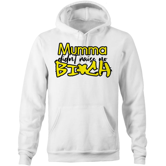 Mumma Didn't Raise No Bi*ch - YELLOW (AS Colour Stencil - Pocket Hoodie Sweatshirt)