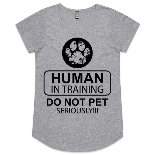 Human In Training - (AS Colour Mali - Womens Scoop Neck T-Shirt)