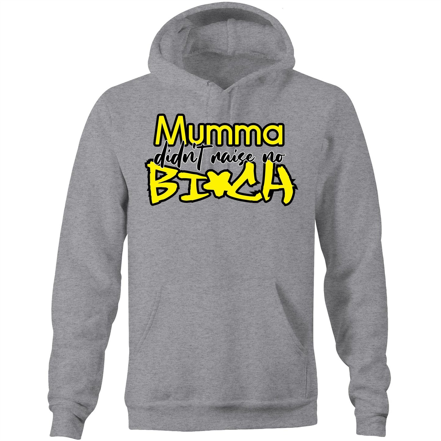 Mumma Didn't Raise No Bi*ch - YELLOW (AS Colour Stencil - Pocket Hoodie Sweatshirt)