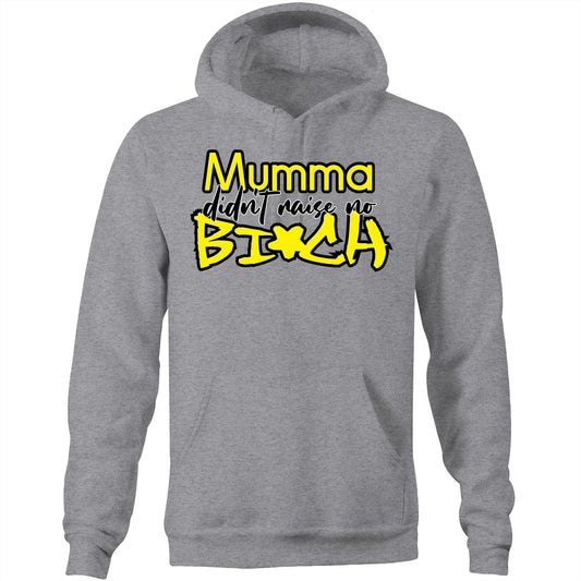 Mumma Didn't Raise No Bi*ch - YELLOW (AS Colour Stencil - Pocket Hoodie Sweatshirt)