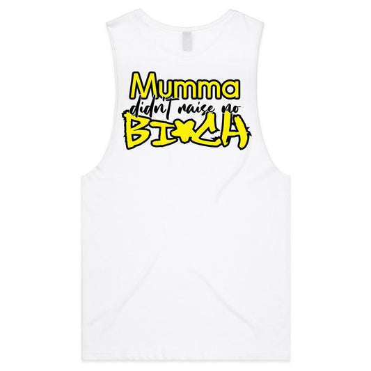 Mumma Didn't Raise No Bi*ch - YELLOW (AS Colour Barnard - Mens Tank Top Tee) - DESIGN ON BACK ONLY