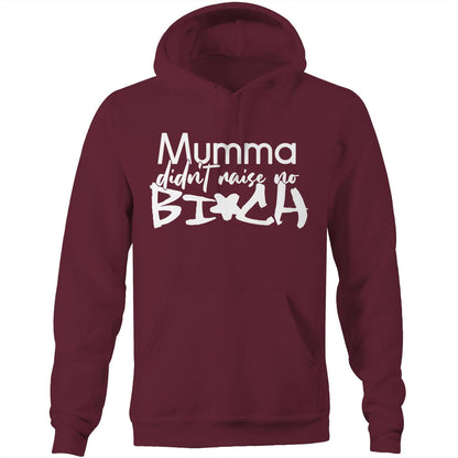 Mumma Didn't Raise No Bi*ch (AS Colour Stencil - Pocket Hoodie Sweatshirt)