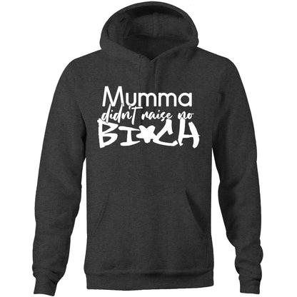 Mumma Didn't Raise No Bi*ch (AS Colour Stencil - Pocket Hoodie Sweatshirt)