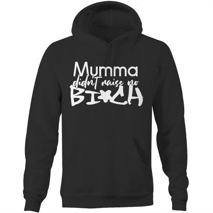 Mumma Didn't Raise No Bi*ch (AS Colour Stencil - Pocket Hoodie Sweatshirt)